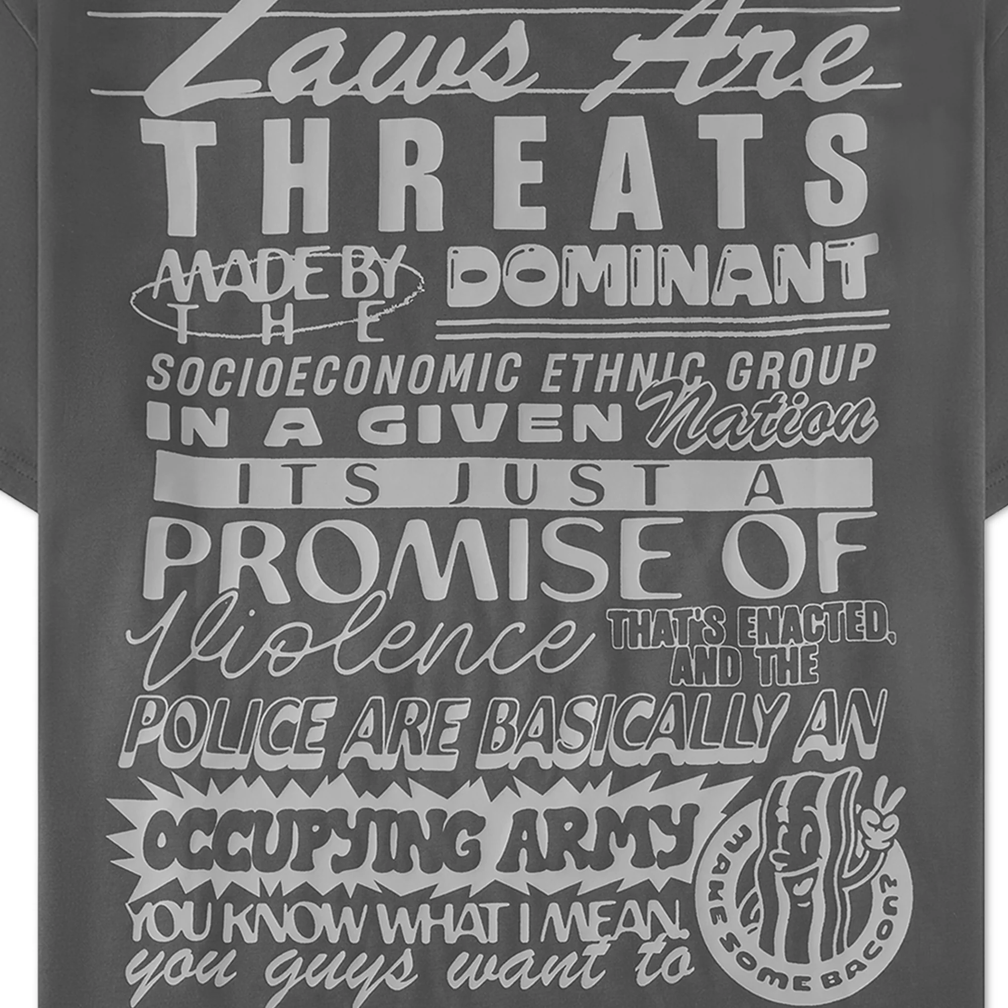 Laws Are Threats T-Shirt - Image 11