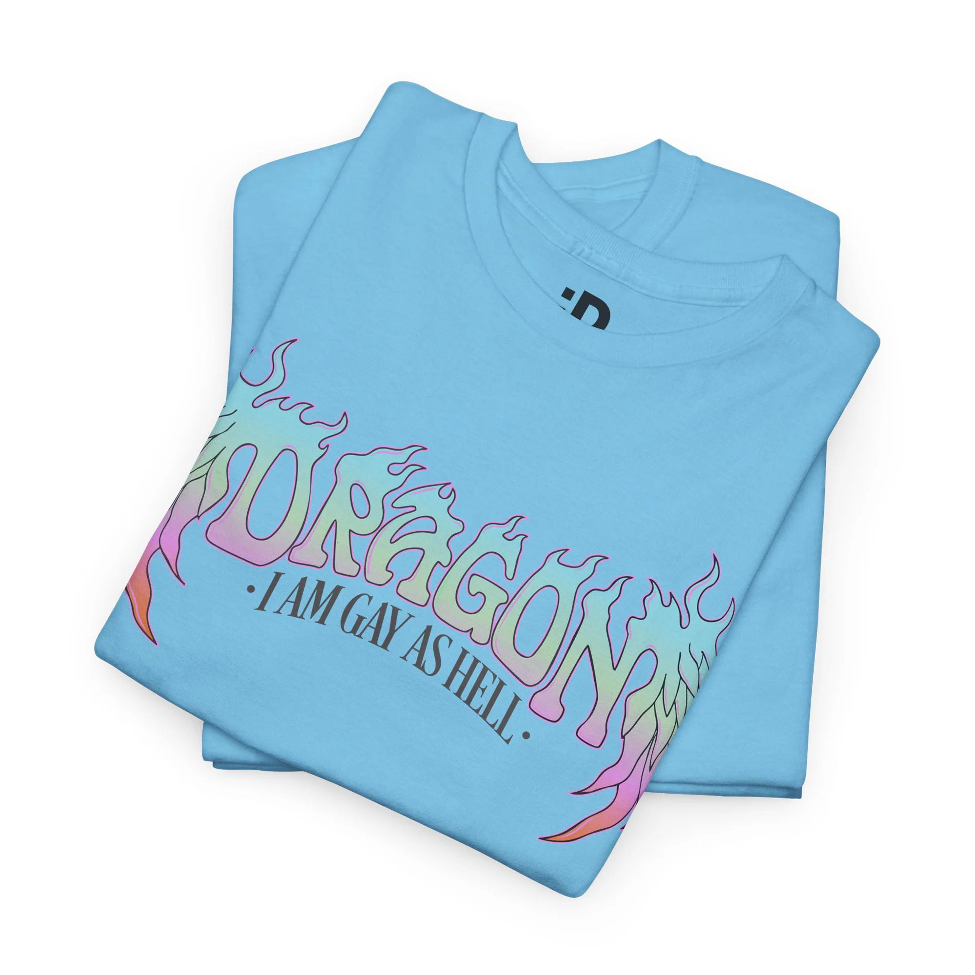 Dragon, I Am Gay As Hell T-Shirt - Image 10