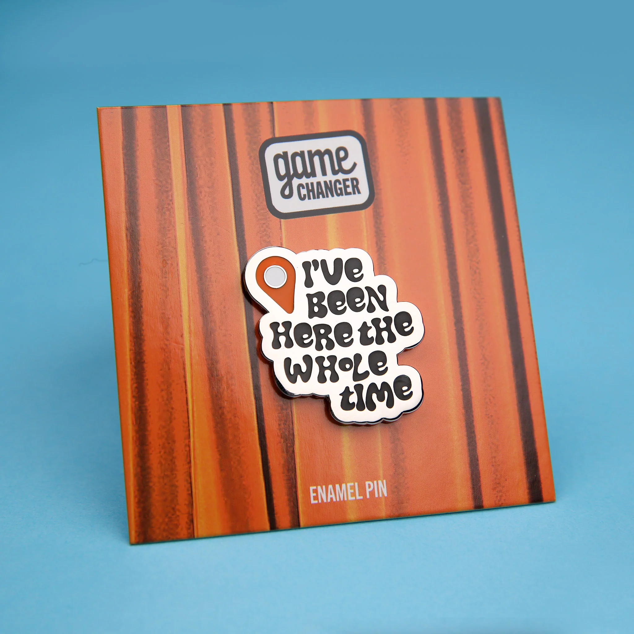 I've Been Here The Whole Time Enamel Pin - Image 2